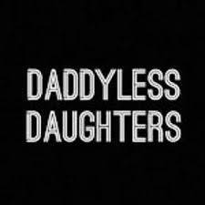 Daddyless Daughters